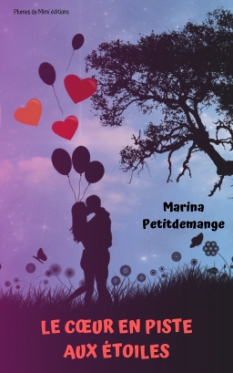 Couverture de Le cœur en piste aux étoiles par Marina Petitdemange