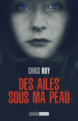 Couverture de DES AILES SOUS MA PEAU par CHRIS ROY