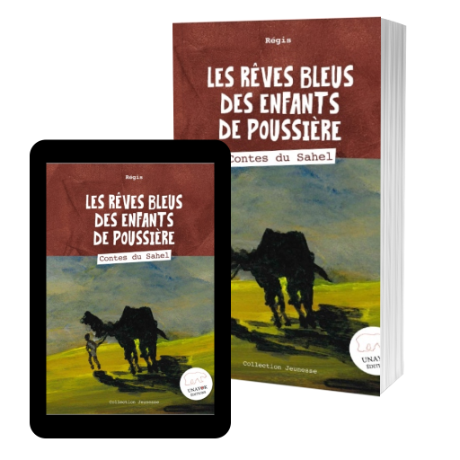 Couverture de Les rêves bleus des enfants de poussière - Contes du Sahel par Régis - Illustrations Halima