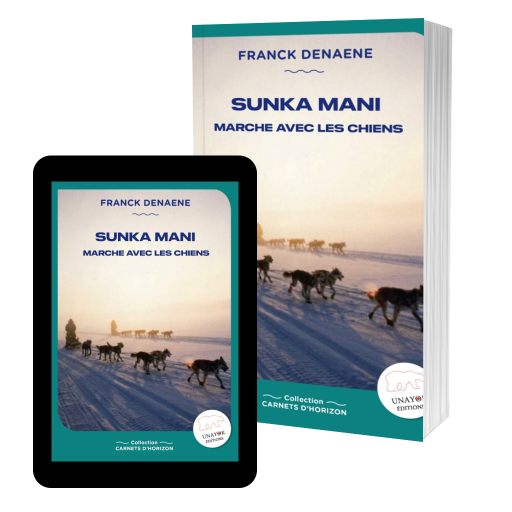 Couverture de SUNKA MANI, marche avec les chiens par Franck Denaene