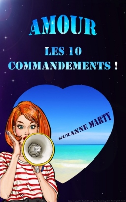 Couverture de Amour : les 10 commandements ! par Suzanne Marty