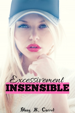 Couverture de Excessivement Insensible par Shay Carrot