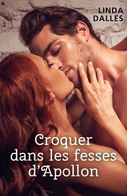 Couverture de Croquer dans les fesses d'Apollon par Linda Dalles