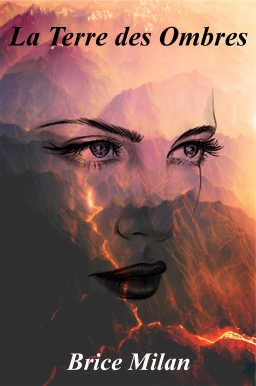 Couverture de La Terre des Ombres par Brice Milan