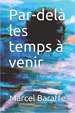 Couverture de Par-delà les temps à venir par Marcel Baraffe