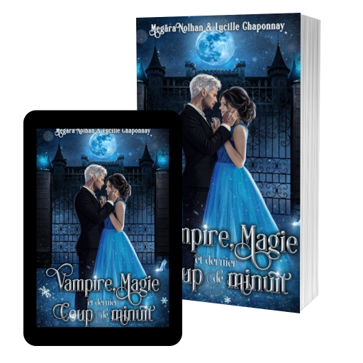 Couverture de Vampire, Magie et Dernier Coup de Minuit par Lucille CHAPONNAY et Megara NOLHAN
