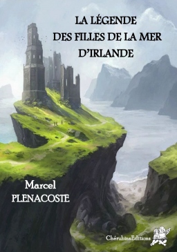 Couverture de La légende des filles de la mer d'Irlande par Marcel PLENACOSTE