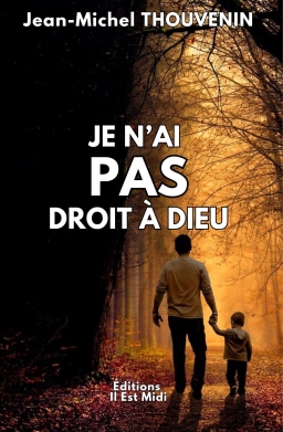 Couverture de Je n'ai pas droit à Dieu par Jean-Michel Thouvenin