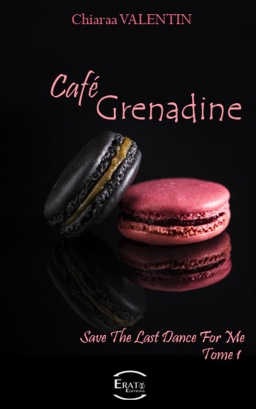 Couverture de Café Grenadine - Tome 1 - Save the last dance for me par Chiaraa Valentin