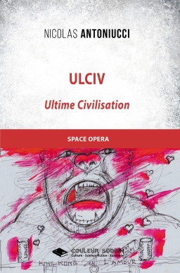 Couverture de Ulciv- Ultime civilisation par Nicolas Antoniucci