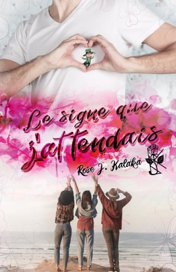 Couverture de Le signe que j'attendais par Rose J Kalaka