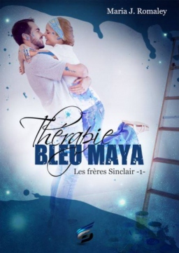 Couverture de Les frères Sinclair tome 1 : Thérapie Bleu Maya par Maria J. Romaley