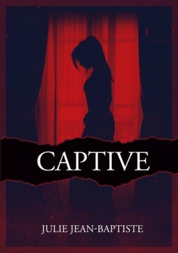 Couverture de Captive - Tome 1 par Julie Jean-Baptiste