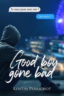 Couverture de Good Boy Gone Bad par Kentin Perrichot