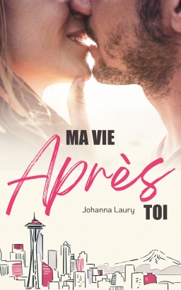 Couverture de MA VIE APRES TOI par Johanna laury