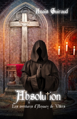 Couverture de Absolution, les aventures d'Amaury de Villiers par Anaïs Guiraud