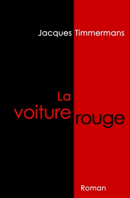 Couverture de La voiture rouge par Jacques Timmermans