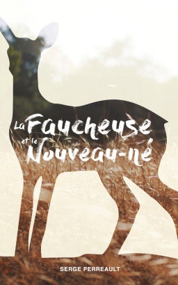 Couverture de La faucheuse et le Nouveau-né par Serge Perreault