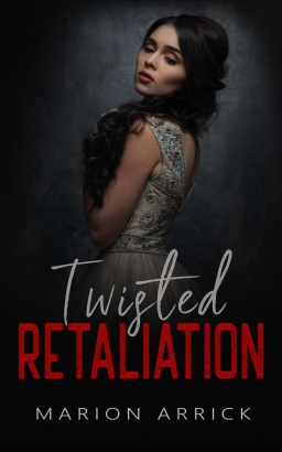 Couverture de Twisted Retaliation par Marion Arrick