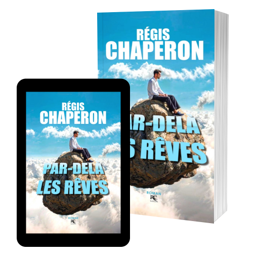 Couverture de Par-del&agrave; les r&ecirc;ves par R&eacute;gis Chaperon