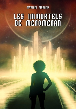 Couverture de Les immortels de Meromeran par Myriam Morand