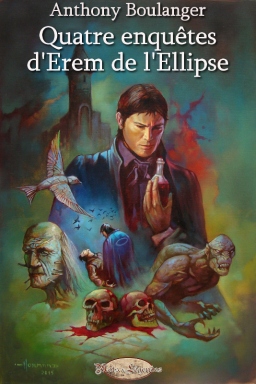 Couverture de Quatre enquêtes d’Erem de l’Ellipse par Anthony Boulanger