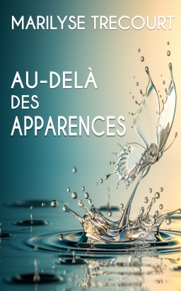 Couverture de Au-delà des apparences par Marilyse TRECOURT