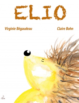 Couverture de Élio par Virgine Bégaudeau, Claire Bohn