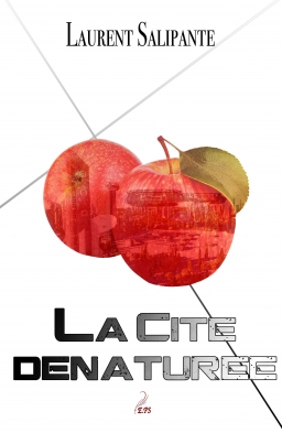 Couverture de La cité dénaturée par Laurent Salipante