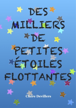 Couverture de Des milliers de petites étoiles flottantes par Claire Devillers