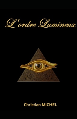 Couverture de L'odre lumineux par Christian MICHEL