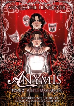 Couverture de Anymis, Tome 2 : Subtile Mascarade par Anne-Sophie Hennicker