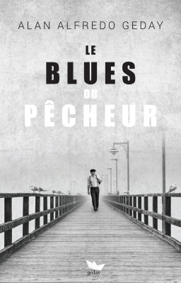 Couverture de Le blues du pêcheur par ALAN ALFREDO GEDAY