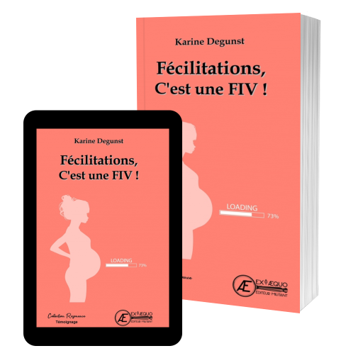 Couverture de Félicitations ! C'est une FIV par Karine Degunst
