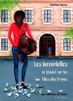 Couverture de Les hirondelles se posent sur les filles électriques par Gaëtan Serra