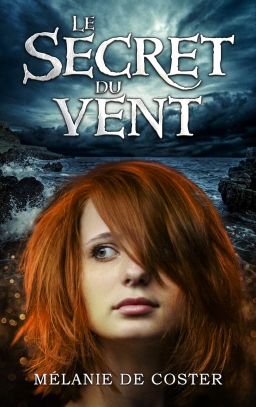 Couverture de Le Secret du vent par Mélanie De Coster
