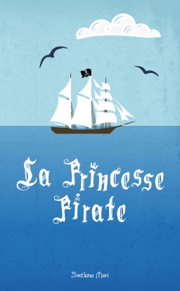 Couverture de La Princesse Pirate par Svetlana Mori