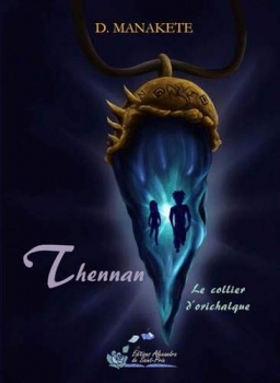 Couverture de Thennan le collier d'orichalque. par D.Manakete.