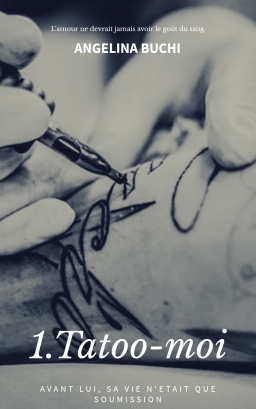 Couverture de 1.Tatoo-moi par Angelina Buchi