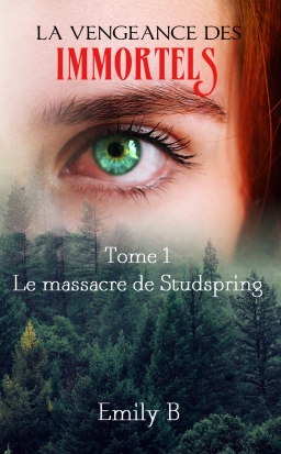 Couverture de La vengeance des immortels Tome 1 par Emily B