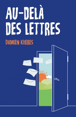 Couverture de Au-delÃ  des lettres par Damien KHERES