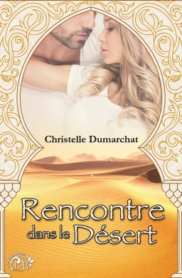 Couverture de Rencontre dans le désert par Dumarchat Christelle