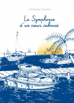 Couverture de La  Symphonie d"un coeur cabossé par Stéphanie ESNARD
