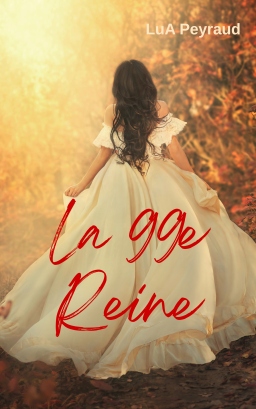Couverture de La 99e Reine par LuA Peyraud
