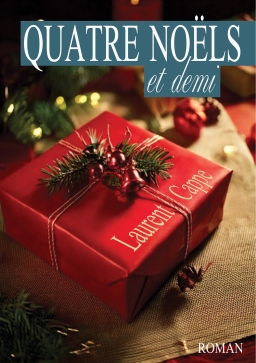 Couverture de Quatre Noëls et demi par Laurent Cappe