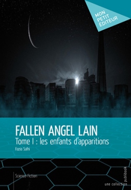 Couverture de Fallen Angel Lain tome 1 : les enfants d'apparitions par Fazia SALHI