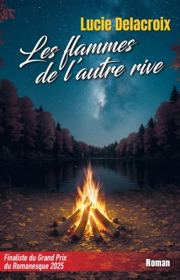 Couverture de Les flammes de l'autre rive par Lucie DELACROIX