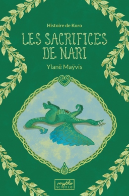 Couverture de Les sacrifices de Nari par Ylanë Maÿvis