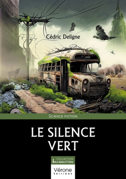 Couverture de Le silence vert par DELIGNE Cédric
