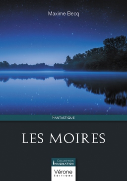 Couverture de Les Moires par Maxime BECQ